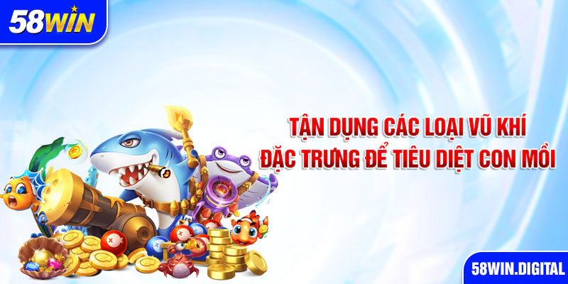 Tận dụng các loại vũ khí đặc trưng để tiêu diệt con mồi