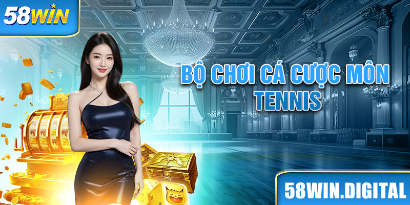 Chơi cá cược môn Tennis