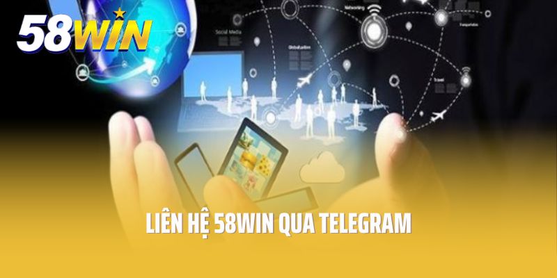 Liên hệ 58Win qua telegram
