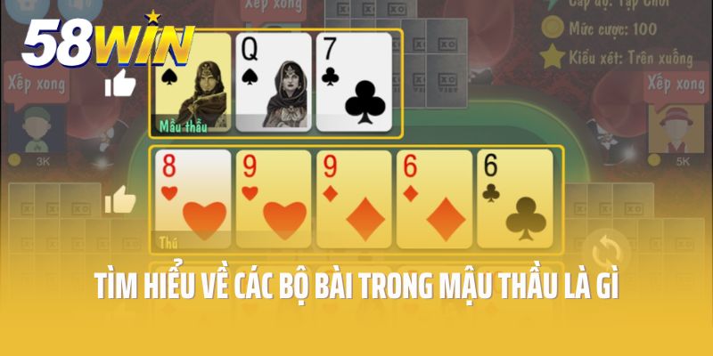Tìm hiểu về các bộ bài trong mậu thầu là gì
