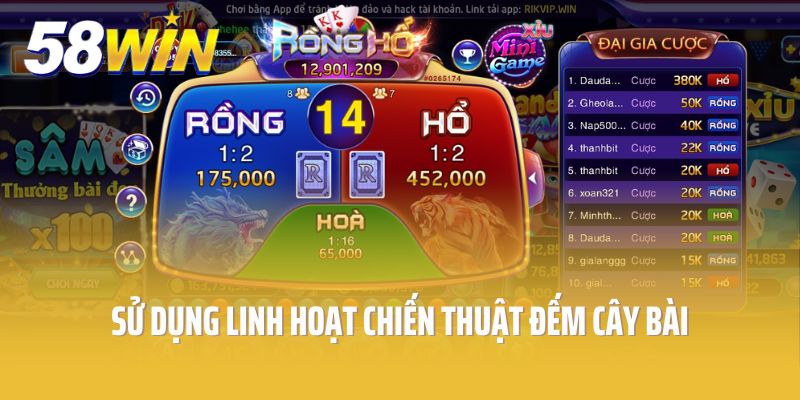 Sử dụng linh hoạt chiến thuật đếm cây bài