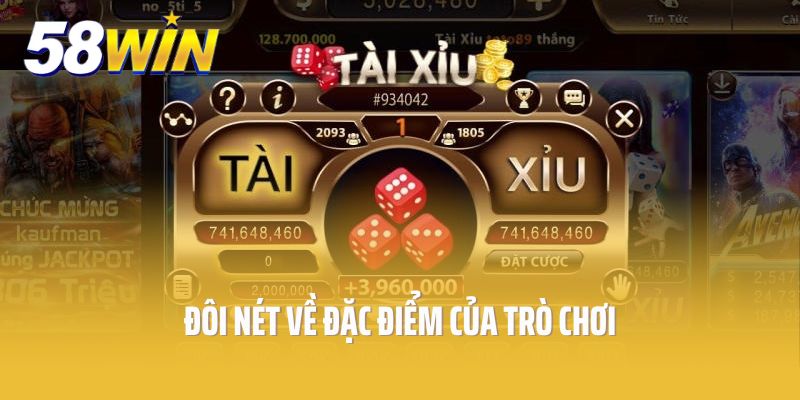 Đôi nét về đặc điểm của trò chơi game nổ hũ tài xỉu