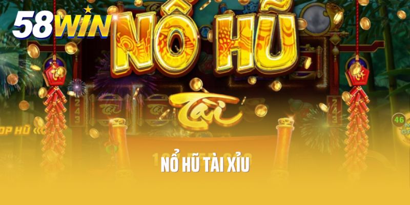 nổ hũ tài xỉu