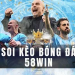 58win - soi kèo bóng đá hôm nay
